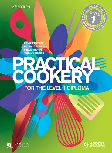 Practical Cookery For The Level 1 Diploma 2 Ed David Foskett Patricia Paskins Steve Thorpe