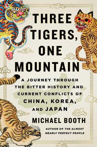 Three Tigers One Mountain Michael Booth