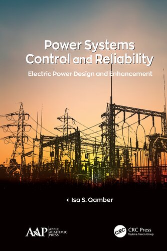 Power Systems Control And Reliability Electric Power Design And Enhancement Isa S Qamber