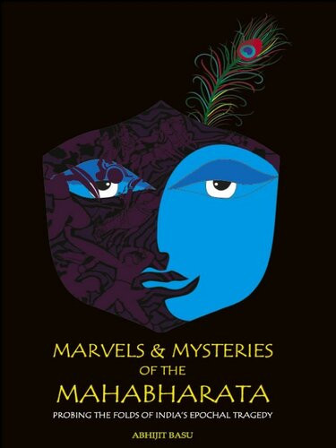 Marvels Mysteries Of The Mahabharata 1st Edition Abhijit Basu