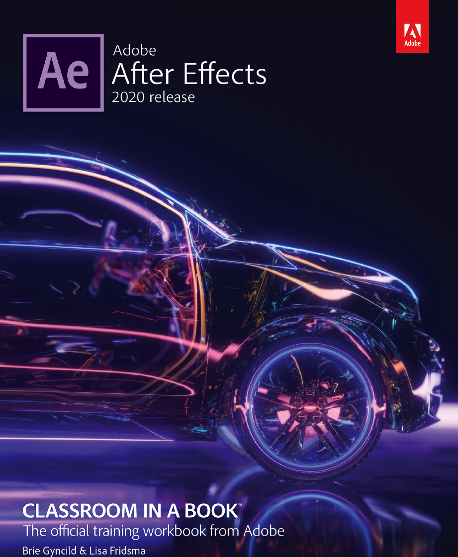 Adobe After Effects Classroom In A Book 2020 Release Brie Gyncild Lisa Fridsma