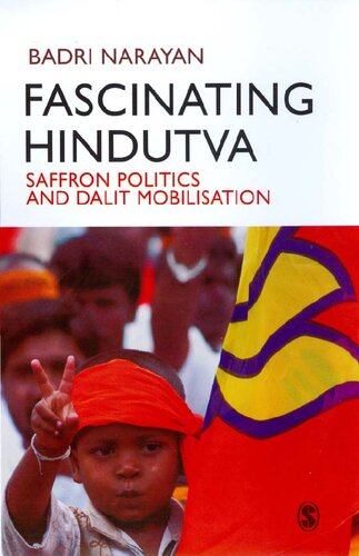 Fascinating Hindutva Saffron Politics And Dalit Mobilisation Badri Narayan