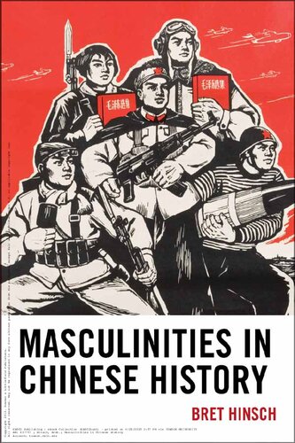Masculinities In Chinese History Bret Hinsch
