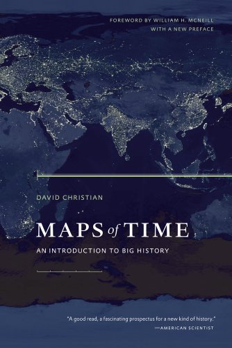 Maps Of Time An Introduction To Big History 2nd David Christian