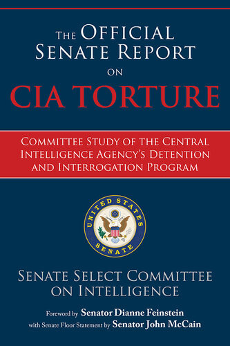 The Official Senate Report On Cia Torture Senate Select Committee On Intelligence
