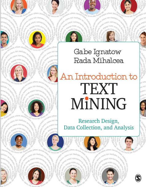 An Introduction To Text Mining Research Design Data Collection And Analysis Gabe Ignatow Rada Mihalcea