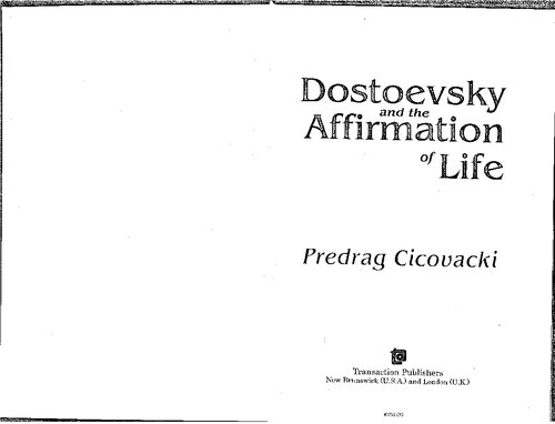 Dostoevsky And The Affirmation Of Life Predrag Cicovacki