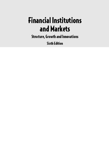 Financial Institutions And Markets Structure Growth And Innovations 6th Edition Jitendra Mahakud