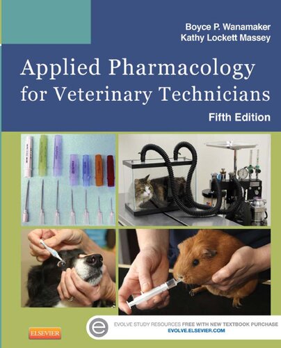 Applied Pharmacology For Veterinary Technicians Fifth Edition Kathy Lockett Massey Boyce P Wanamaker