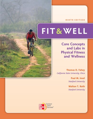 Fit Well Core Concepts And Labs In Physical Fitness And Wellness 9th Edition Thomas D Fahey