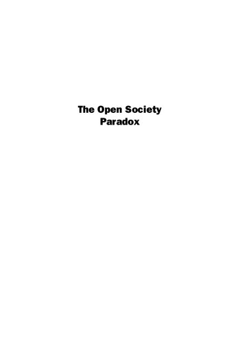 The Open Society Paradox Why The Twentyfirst Century Calls For More Opennessnot Less Dennis Bailey