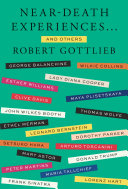 Neardeath Experiences And Others First Edition First Printing Gottlieb