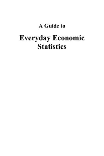 A Guide To Everyday Economic Statistics 7th Edition Gary Clayton