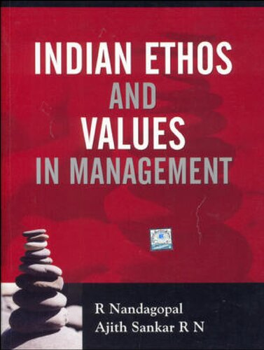 Indian Ethos And Values In Management R Nandagopal Ajith Sankar R N
