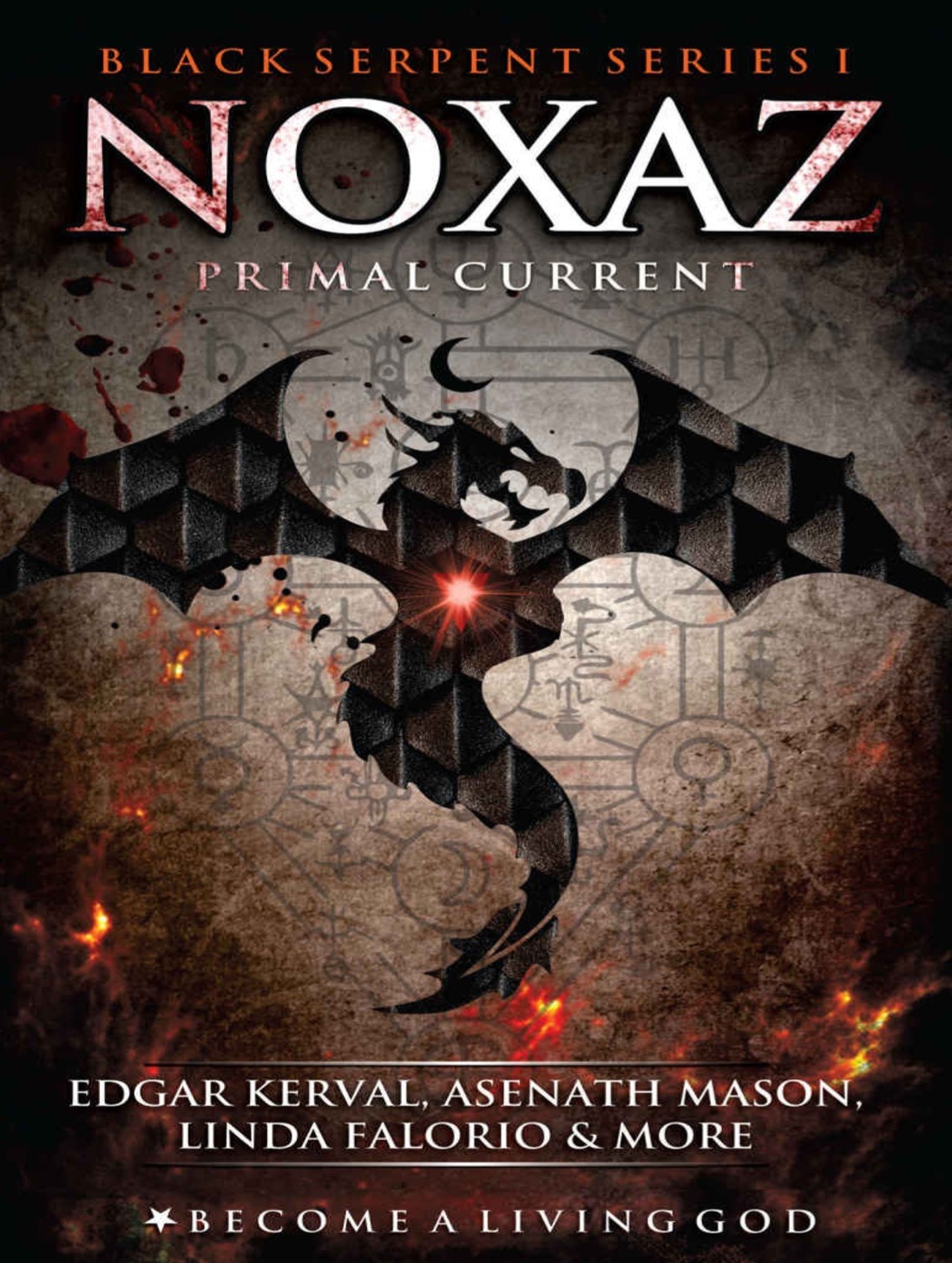 Noxaz Primal Current The Black Serpent Series Book 1 Edgar Kerval Asenath Mason Bill Duvendack Linda Falorio Humberto Maggi Abby Helasdottir Michael Kelly Sean Woodward Kerval