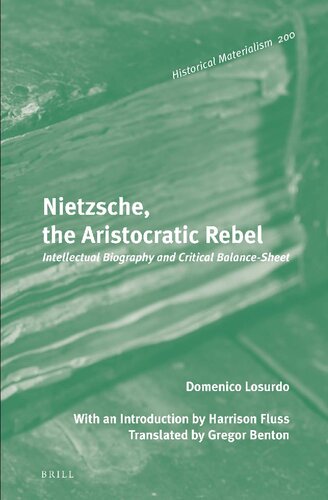 Nietzsche The Aristocratic Rebel Domenico Losurdo