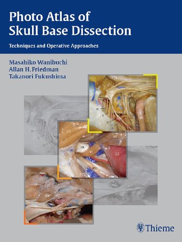 Photo Atlas Of Skull Base Dissection Takanori Fukushima