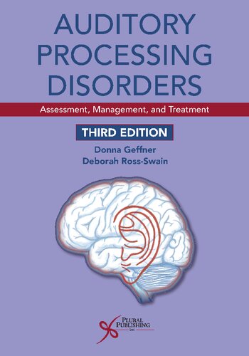 Auditory Processing Disorders Assessment Management And Treatment Third Edition Deborah Rossswain Editor Donna S Geffner Editor