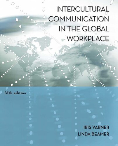 Intercultural Communication In The Global Workplace 5th Edition Iris Varner