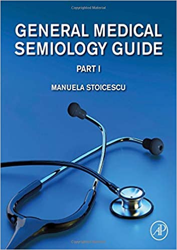 General Medical Semiology Guide Part I Manuela Stoicescu