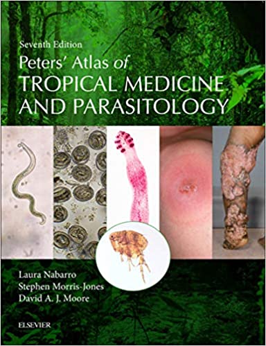 Peters Atlas Of Tropical Medicine And Parasitology 7th Edition David Moore
