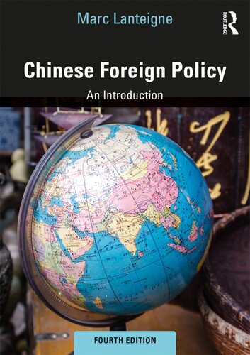 Chinese Foreign Policy An Introduction 4th Edition Marc Lanteigne