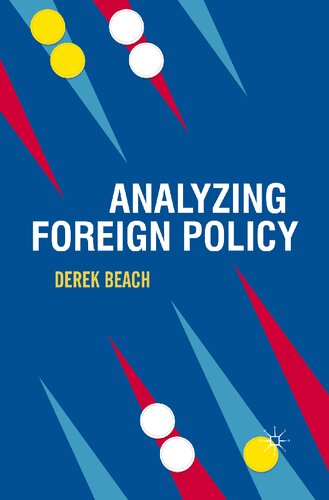 Analyzing Foreign Policy Derek Beach