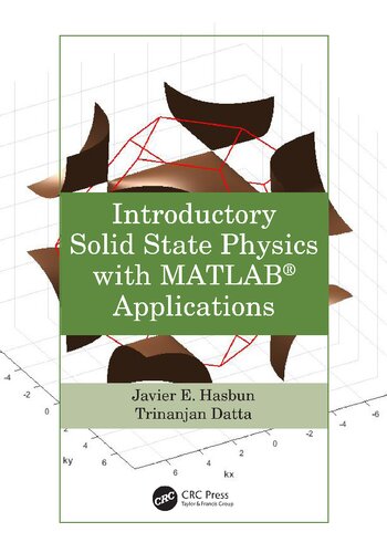 Introductory Solid State Physics With Matlab Applications Javier E Hasbun Trinanjan Datta