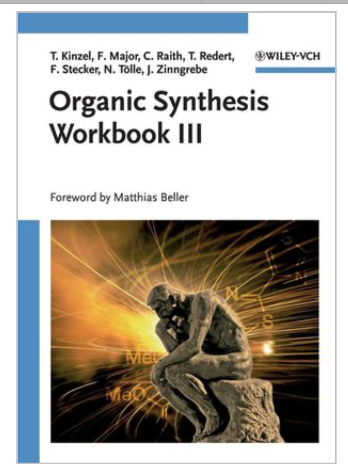 Organic Synthesis Workbook Iii Tom Kinzel Felix Major Christian Raith