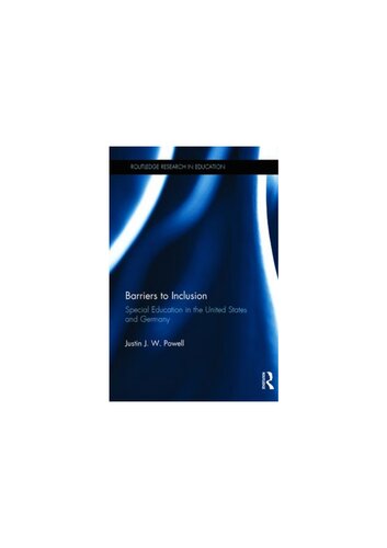 Barriers To Inclusion Special Education In The United States And Germany Justin J W Powell