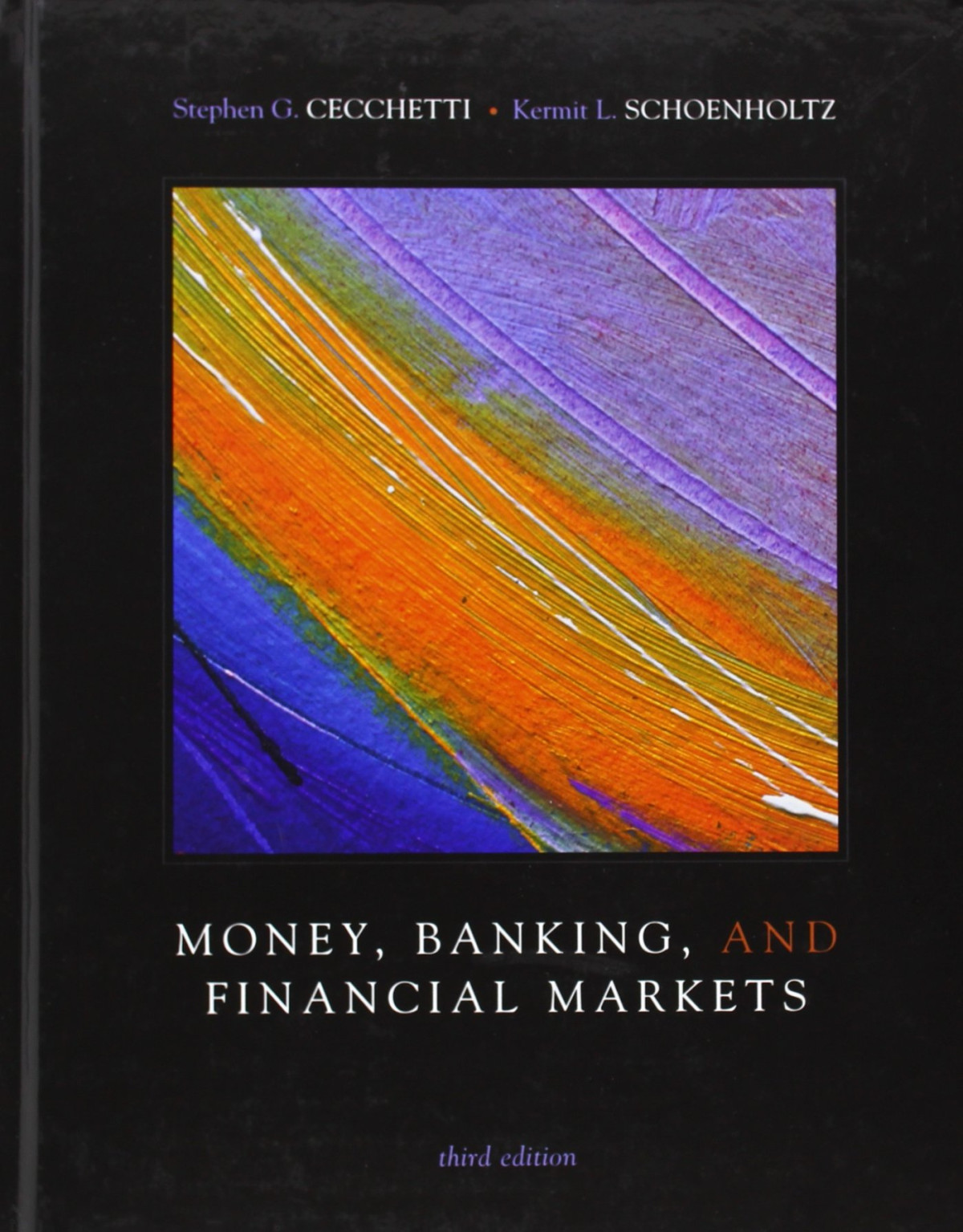 Money Banking And Financial Markets 3rd Edition Stephen Cecchetti