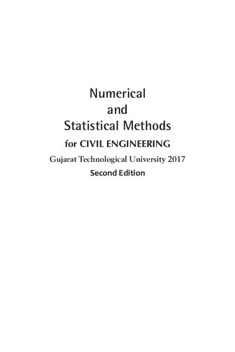 Numerical And Statistical Methods For Civil Engineering Gujarat Technological University 2017 2nd Edition Ravish R Singhmukul Bhatt