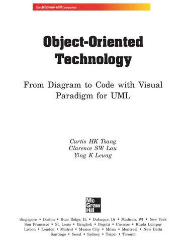 Objectoriented Technology From Diagram To Code With Visual Paradigm For Uml Curtis Hk Tsang Clarence Sw Lau Ying K Leung