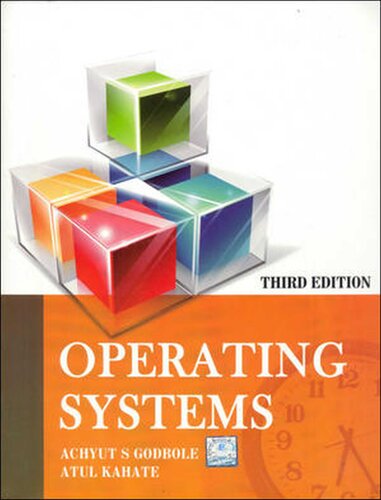 Operating Systems 3rd Edition Achyut Godbole Atul Kahate