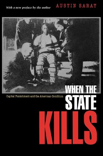 When The State Kills Capital Punishment And The American Condition Austin Sarat