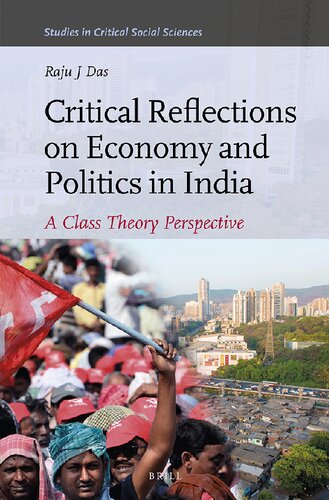 Critical Reflections On Economy And Politics In India Raju J Das