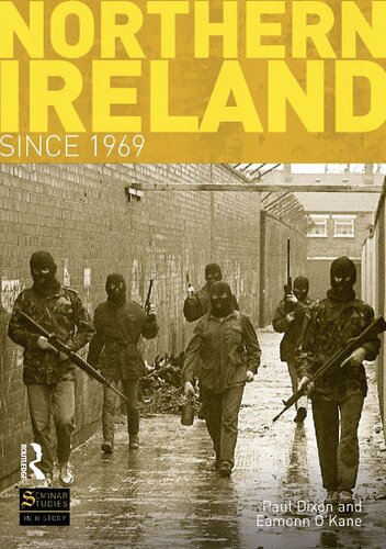Northern Ireland Since 1969 1st Edition Paul Dixon Eamonn Okane
