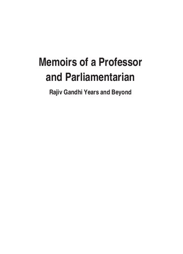 Memoirs Of A Professor And Parliamentarian Rajiv Gandhi Years And Beyond C P Thakur
