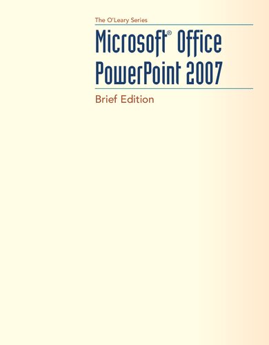 Microsoft Office Powerpoint 2007 Brief Brief Linda Oleary