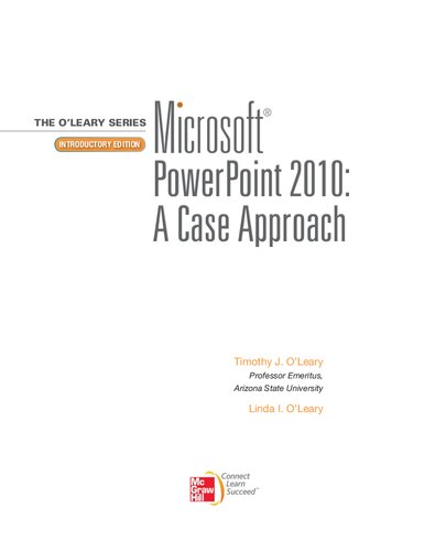 Microsoft Office Powerpoint 2010 A Case Approach Introductory Linda Oleary