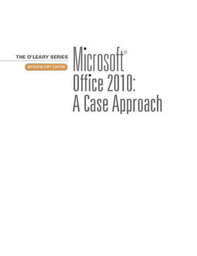 Microsoft Office 2010 A Case Approach Introductory Spi Linda Oleary