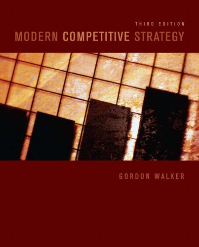 Modern Competitive Strategy 3rd Edition Gordon Walker