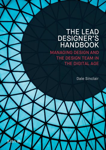 Lead Designers Handbook The Lead Designer And Design Management Dale Sinclair