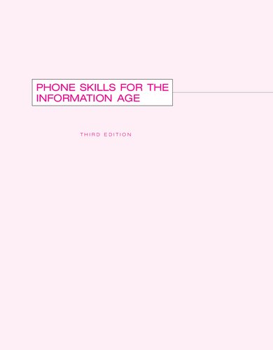 Phone Skills For The Information Age 3rd Edition Dorothy A Maxwell