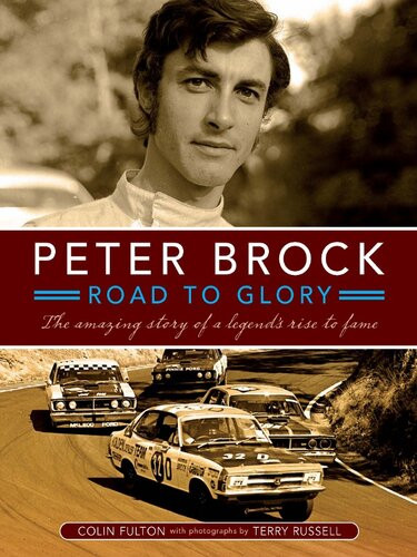 Peter Brock Road To Glory Colin Fulton