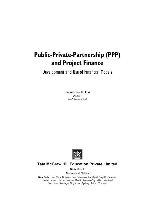Publicprivatepartnership Ppp And Project Finance Development And Use Of Financial Models Prabuddha K Das