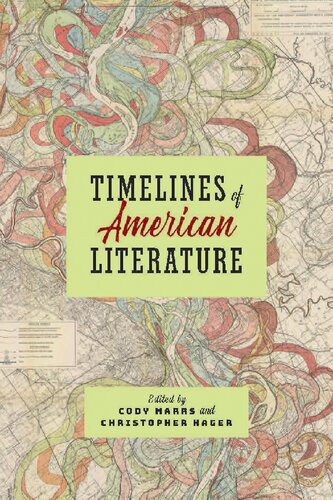 Timelines Of American Literature Cody Marrs Christopher Hager