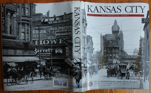 Kansas City An American Story Rick Montgomery Shirl Kasper Monroe Dodd