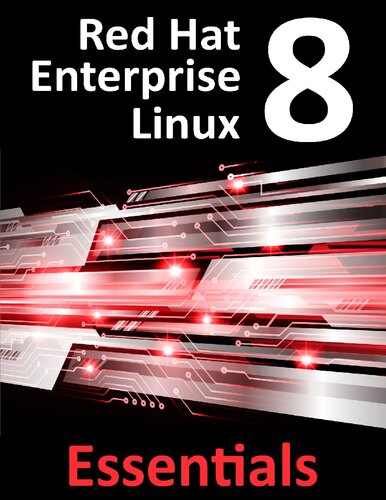 Red Hat Enterprise Linux 8 Essentials Neil Smyth