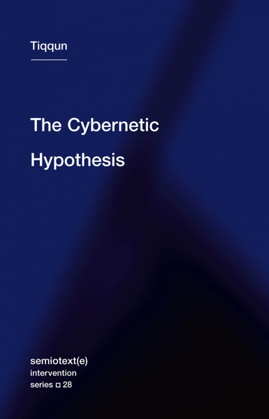 The Cybernetic Hypothesis Tiqqun Robert Hurley